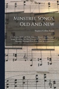 bokomslag Minstrel Songs, Old And New