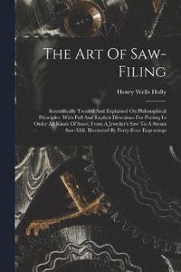 bokomslag The Art Of Saw-filing