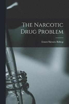 bokomslag Narcotic Drug Problem