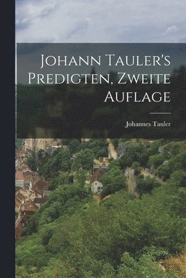 Johann Tauler's Predigten, zweite Auflage 1
