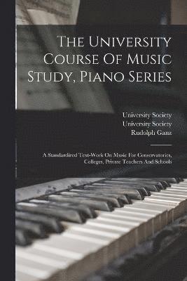 University Course Of Music Study, Piano Series