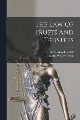 The Law Of Trusts And Trustees 1