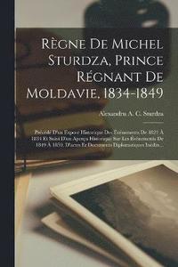 bokomslag Rgne De Michel Sturdza, Prince Rgnant De Moldavie, 1834-1849