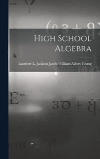 bokomslag High School Algebra