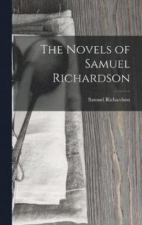 bokomslag The Novels of Samuel Richardson