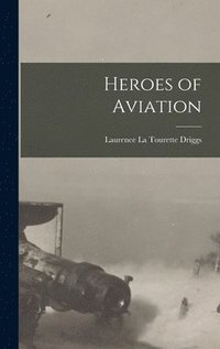 bokomslag Heroes of Aviation