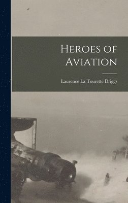 Heroes of Aviation 1