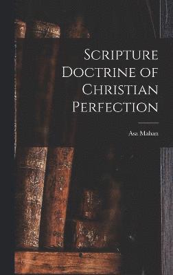 Scripture Doctrine of Christian Perfection 1