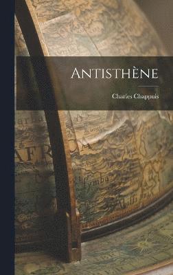 Charles Chappuis - Antisthène, Inbunden