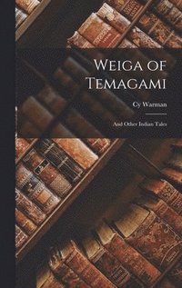 bokomslag Weiga of Temagami