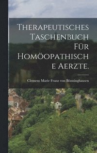 bokomslag Therapeutisches Taschenbuch fr homopathische Aerzte.