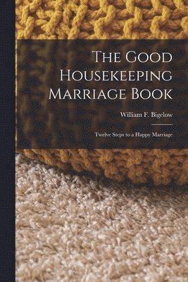 The Good Housekeeping Marriage Book 1