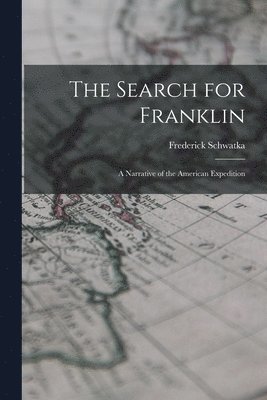 bokomslag The Search for Franklin