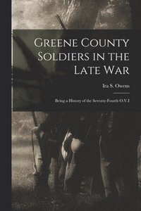 bokomslag Greene County Soldiers in the Late War