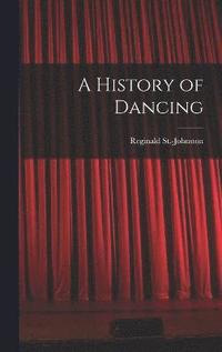 bokomslag A History of Dancing