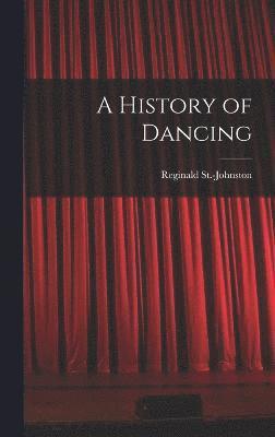 bokomslag A History of Dancing