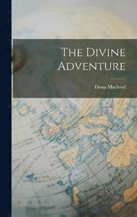 bokomslag The Divine Adventure