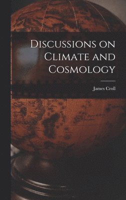 bokomslag Discussions on Climate and Cosmology