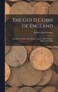 bokomslag The Gold Coins of England