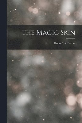 bokomslag The Magic Skin