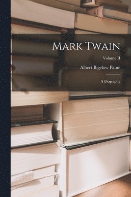 Albert Bigelow Paine - Mark Twain, Häftad