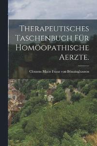 bokomslag Therapeutisches Taschenbuch fr homopathische Aerzte.