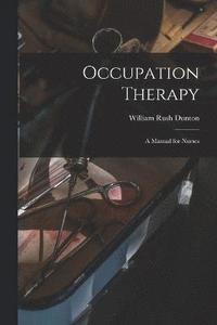 bokomslag Occupation Therapy; a Manual for Nurses