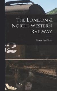 bokomslag London & North-Western Railway