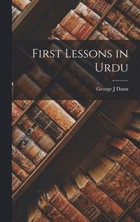 bokomslag First Lessons in Urdu