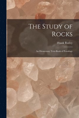 The Study of Rocks 1