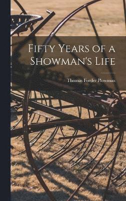 Fifty Years of a Showman's Life 1