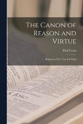 The Canon of Reason and Virtue 1