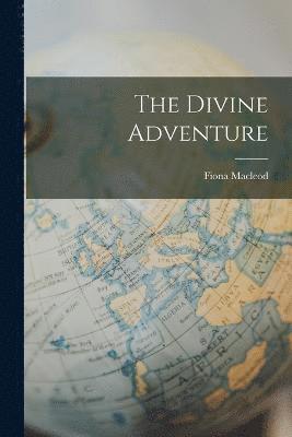 Fiona MacLeod, Fiona Macleod - Divine Adventure, Häftad