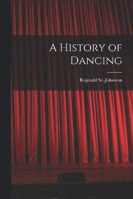 A History of Dancing 1