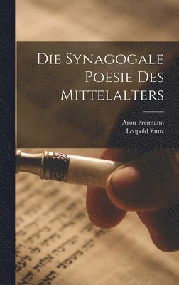 bokomslag Die Synagogale Poesie des Mittelalters