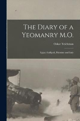 The Diary of a Yeomanry M.O. 1