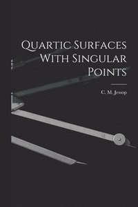 bokomslag Quartic Surfaces With Singular Points