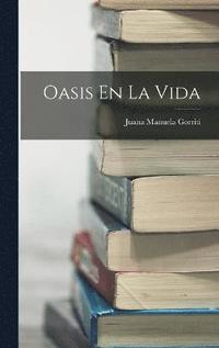 bokomslag Oasis En La Vida