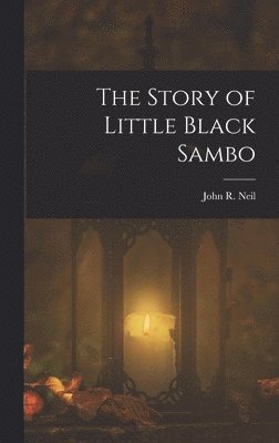 bokomslag The Story of Little Black Sambo