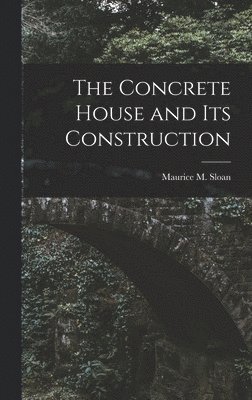 The Concrete House and its Construction 1