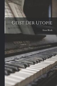 bokomslag Geist Der Utopie