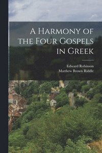 bokomslag A Harmony of the Four Gospels in Greek