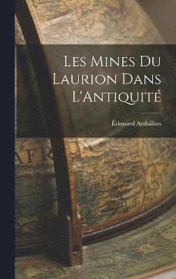 bokomslag Les Mines Du Laurion Dans L'Antiquité