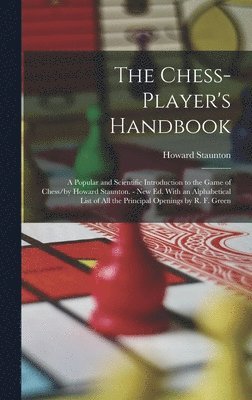 Howard Staunton - Chess-Player's Handbook, Inbunden