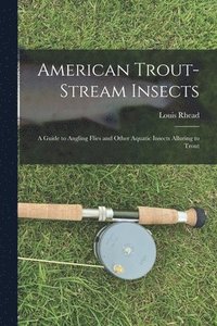 bokomslag American Trout-stream Insects