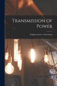 bokomslag Transmission of Power
