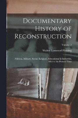 Documentary History of Reconstruction 1