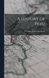 bokomslag A History of Peru
