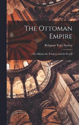 Religious Tract Society (Great Britain) - Ottoman Empire, Inbunden