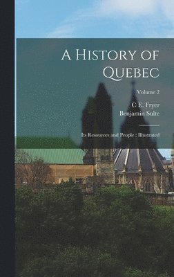 bokomslag A History of Quebec